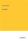 John Stuart Mill - On Liberty