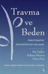 Kekuni Minton, Pat Ogden, Clare Pain - Travma ve Beden