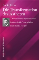 Robin Exner - Die Transformation des Ästheten