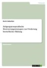 Kevin Sebastian - Zielgruppenspezifische Motivierungsstrategien zur Förderung betrieblicher Bildung
