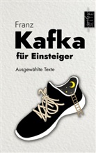 Franz Kafka, Michael Seiler - Kafka für Einsteiger