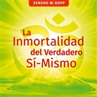 Zensho W. Kopp - La Inmortalidad del Verdadero Sí-Mismo