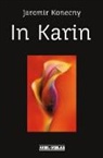 Jaromir Konecny - In Karin