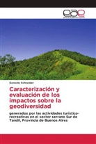 Gonzalo Schneider - Caracterización y evaluación de los impactos sobre la geodiversidad