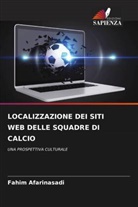 Fahim Afarinasadi - LOCALIZZAZIONE DEI SITI WEB DELLE SQUADRE DI CALCIO