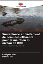 Hemraj Jat, Gunnjeet Kaur - Surveillance et traitement de l'eau des effluents pour le maintien du niveau de DBO