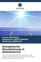 ABDILL, Attoumani Abdillah, Xavier Heritiana, Solojantovo Rakotonirina - Energetische Raumplanung in Antananarivo