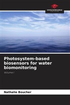 François Bellemare, Nathalie Boucher - Photosystem-based biosensors for water biomonitoring