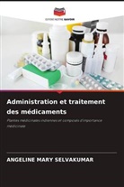 Angeline Mary Selvakumar - Administration et traitement des médicaments