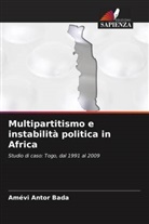 Amévi Antor Bada - Multipartitismo e instabilità politica in Africa