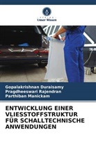 Gopalakrishnan Duraisamy, Parthiban Manickam, Pragdheeswari Rajendran - ENTWICKLUNG EINER VLIESSTOFFSTRUKTUR FÜR SCHALLTECHNISCHE ANWENDUNGEN
