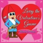 J. A. Bereece - Larry the Valentine's Gnome