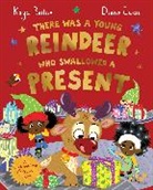 Kaye Baillie, Baillie Kaye, Diane Ewen, Diane Ewen, Ewen Diane - There Was a Young Reindeer Who Swallowed a Present