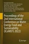 Ana Carolina Assis, Luís Calado, Joel Oliveira Correia Vasco, Flávio Craveiro, João Rafael da Costa Sanches Galvão, Henrique de Amorim Almeida... - Proceedings of the 2nd International Conference on Water Energy Food and Sustainability (ICoWEFS 2022)