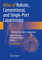 Pedro F. Escobar, Pedro F Escobar, Falcone, Tommaso Falcone - Atlas of Robotic, Conventional, and Single-Port Laparoscopy