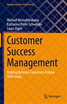 Laura Elgeti, Michael Kleinaltenkamp, Katharina Prohl-Schwenke - Customer Success Management