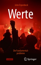 John Erpenbeck - Werte: Die Fundamentalprobleme