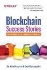 John Hargrave, Sir John Hargrave, Evan Karnaoupakis, Evan Karnoupakis, Sir John Hargrave - Blockchain Success Stories