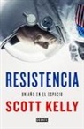 Scott Kelly - Resistencia : un año en el espacio