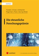 Katharina Füreder, Lisa Kinast, Thomas Kühbacher, Werner Pilgermair, Peter Pülzl, Natascha Stornig-Wisek - Die steuerliche Forschungsprämie