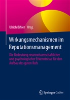 Bihler, Ulrich Bihler - Wirkungsmechanismen im Reputationsmanagement