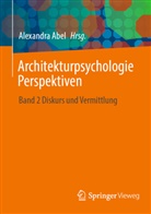 Alexandra Abel - Architekturpsychologie Perspektiven