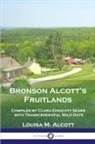 Louisa M. Alcott - Bronson Alcott's Fruitlands