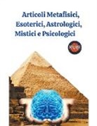 Rubi Astrologa - Articoli Metafisici, Esoterici, Astrologici, Mistici e Psicologici
