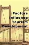 John Lok - Factors Influence Tourism Development