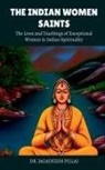 Jagadeesh Pillai - The Indian Women Saints