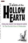 Edgar Rice Burroughs - TALES Of The HOLLOW EARTH
