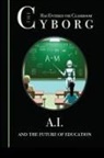 David Lane - The Cyborg has Entered the Classroom