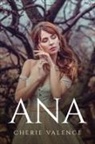 Cherie Valence - Ana