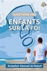 Abdullah Arrakf - Questions des enfants sur la foi