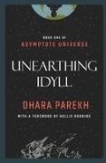 Dhara Parekh - Unearthing Idyll