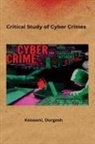 Keswani Durgesh - Critical Study of Cyber Crimes