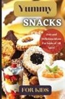 Emily Soto - Yummy Snacks For Kids