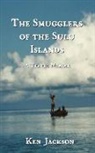Ken Jackson - The Smugglers of the Sulu Islands