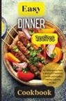 Emily Soto - Easy Dinner Recipes Cookbook