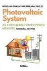 Sonal - Modeling Simulation and Analysis of Photovoltaic System as a Renewable Green Power Measure for Rural Sector