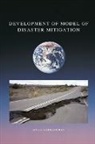 Singh Harkanchan - Development of a model of earthquake disaster mitigation