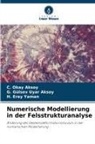 C Okay AKSOY, C. Okay Aksoy, G Gülsev Uyar Aksoy, G. Gülsev Uyar Aksoy, H Eray Yaman, H. Eray Yaman - Numerische Modellierung in der Felsstrukturanalyse
