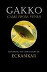 David Lane - Gakko Came From Venus