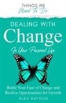 Alex Haydon - Dealing With Change In Your Personal Life