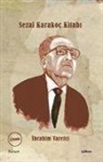 Ibrahim Varelci - Sezai Karakoc Kitabi
