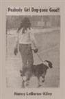 Nancy LeBaron Kiley - Peabody Girl Dog-gone Good