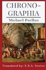 Michael Psellus, E. R. A. Sewter - Chronographia