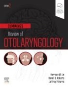 Jeffrey P. Harris, Jeffrey P. Harris, Harrison W. Lin, Lin Harrison W., Daniel S. Roberts, Roberts Daniel S. - Cummings Review of Otolaryngology