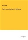 Anonymous - The Amateur Mechanic's Workshop