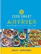 Dean Edwards, Edwards Dean - Cook Smart: Air Fryer